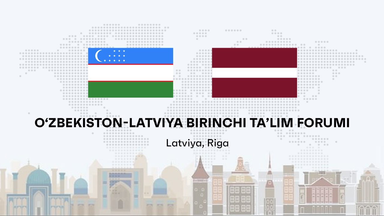 Oʻzbekiston–Latviya birinchi taʼlim forumi boʻlib oʻtadi